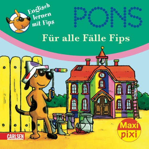 Maxi-Pixi 4er Set: PONS Englisch lernen mit Fips