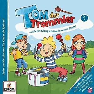 Tom der Trommler - entdeckt Klangschätze in seiner Stadt! Teil 1