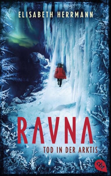RAVNA - Tod in der Arktis Band 1 von Elisabeth Herrmann